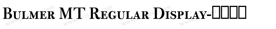 Bulmer MT Regular Display字体转换